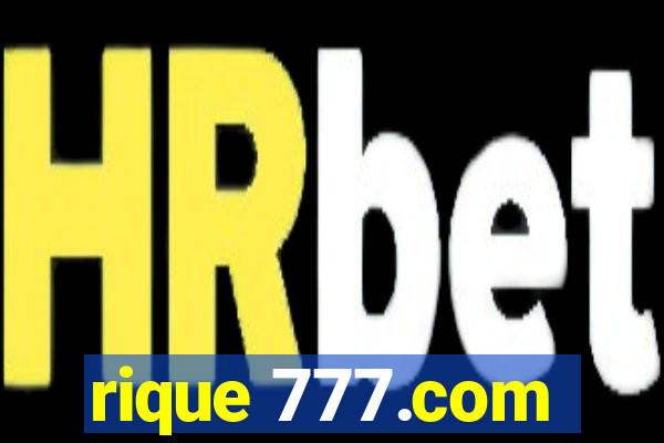 rique 777.com